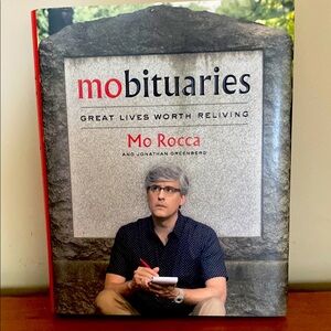 Mobituaries, Great Lives Worth Reliving by Mo Rocca, like new!